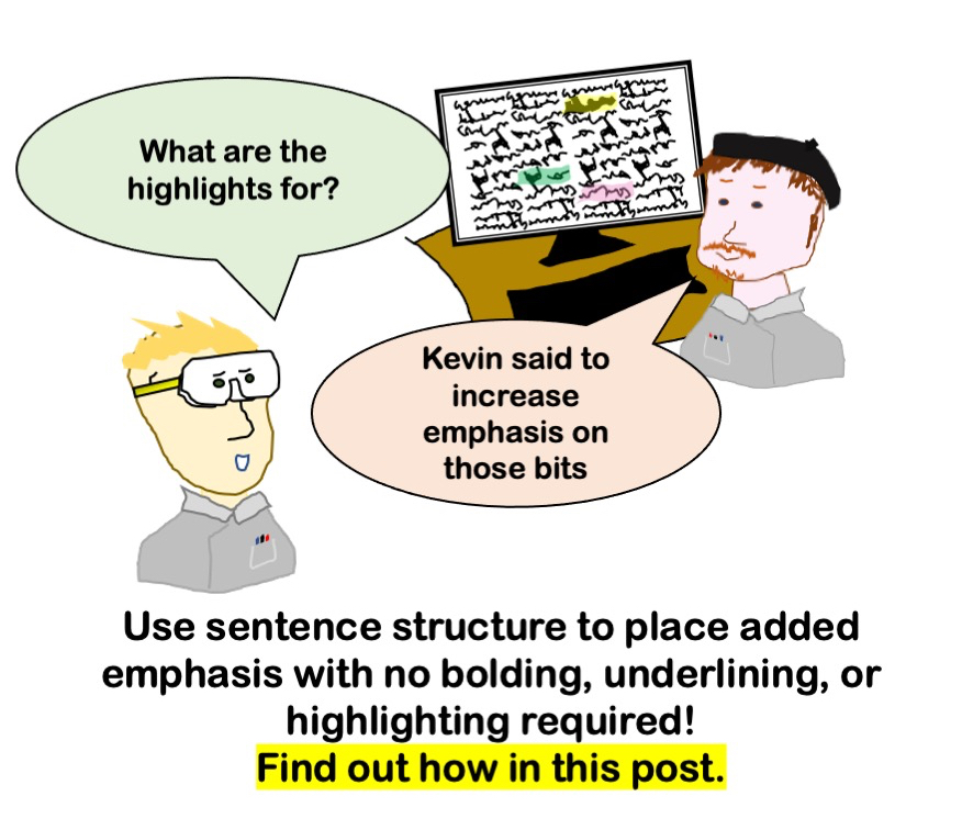 cartoon about adding emphasis through sentence structure - one character asks why the other is using bright colours when there are better ways.